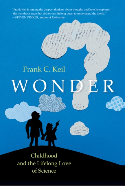 Wonder : Childhood and the Lifelong Love of Science, Hardback Book