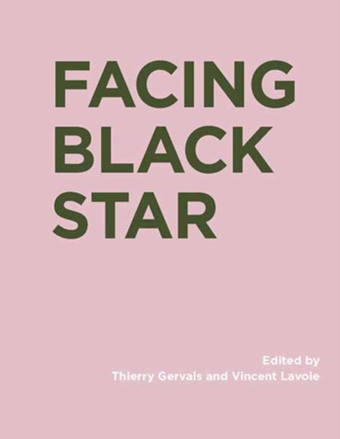 Facing Black Star, Hardback Book