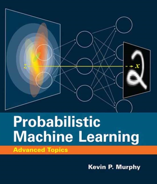 Probabilistic Machine Learning : Advanced Topics, Hardback Book