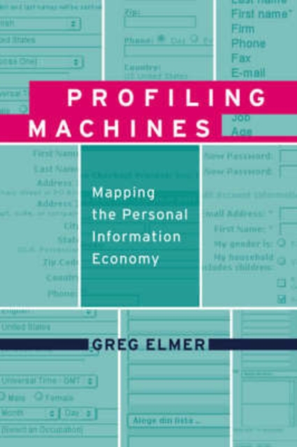 Profiling Machines : Mapping the Personal Information Economy, Hardback Book