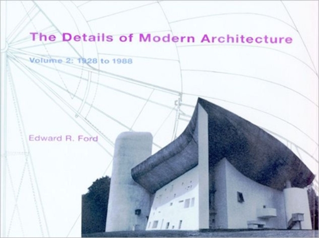 The Details of Modern Architecture : 1928 to 1988 v. 2, Hardback Book