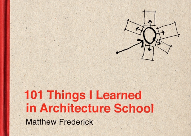 101 Things I Learned in Architecture School, Hardback Book