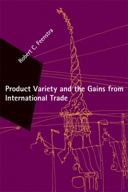Product Variety and the Gains from International Trade, Hardback Book