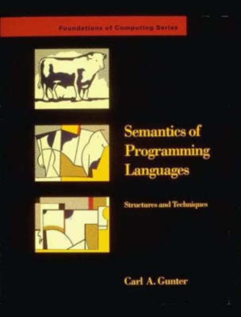 Semantics of Programming Languages : Structures and Techniques, Hardback Book