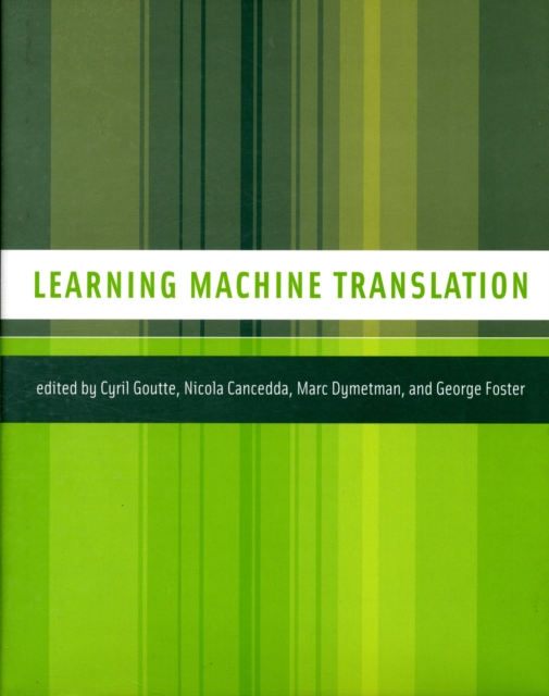 Learning Machine Translation, Hardback Book