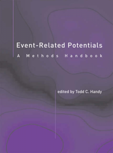 Event-Related Potentials : A Methods Handbook, Hardback Book