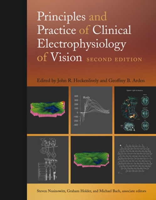 Principles and Practice of Clinical Electrophysiology of Vision, Hardback Book