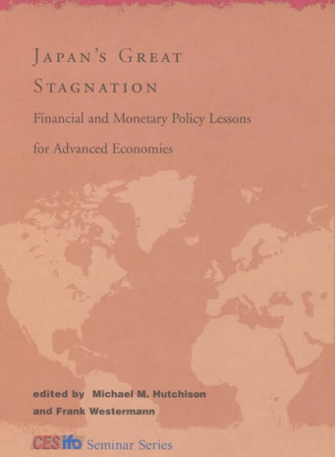 Japan's Great Stagnation : Financial and Monetary Policy Lessons for Advanced Economies, Hardback Book
