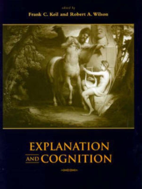 Explanation and Cognition, Hardback Book