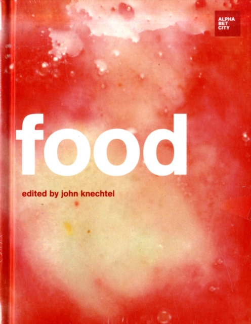 Food : Alphabet City Magazine 12, Hardback Book