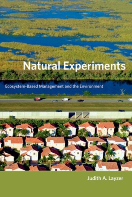 Natural Experiments : Ecosystem-Based Management and the Environment, Hardback Book