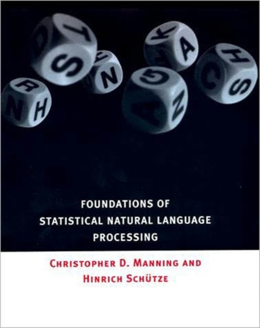 Foundations of Statistical Natural Language Processing, Hardback Book