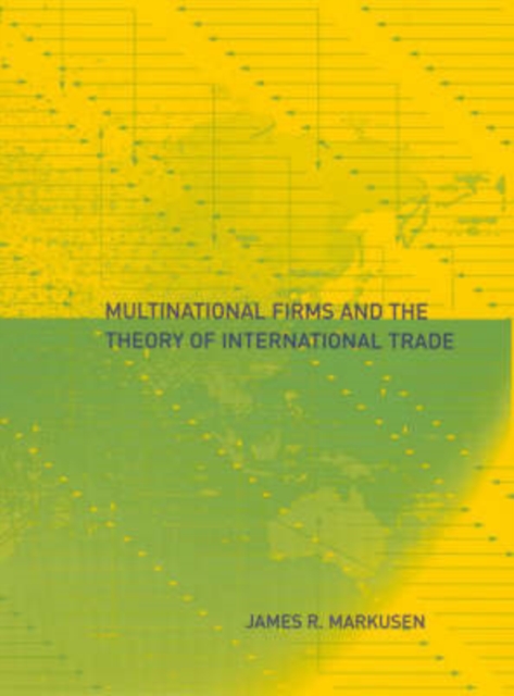 Multinational Firms and the Theory of International Trade, Hardback Book