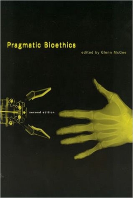 Pragmatic Bioethics, Hardback Book