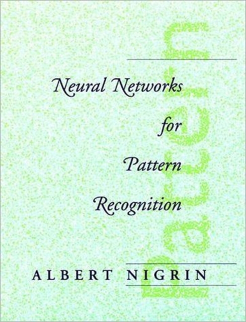 Neural Networks for Pattern Recognition, Hardback Book