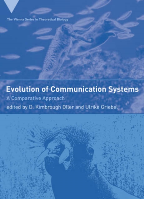Evolution of Communication Systems : A Comparative Approach, Hardback Book