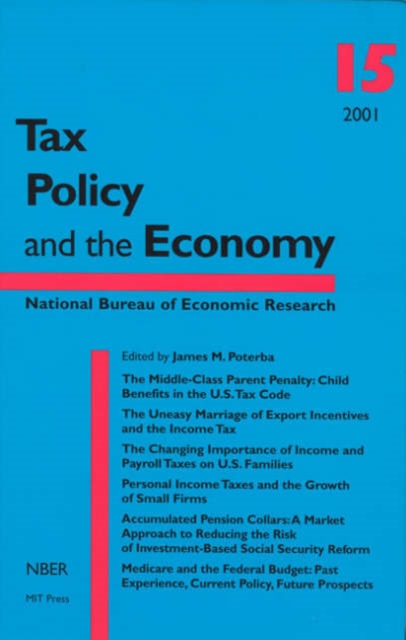 Tax Policy and the Economy : Volume 15, Hardback Book