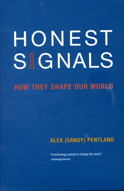 Honest Signals : How They Shape Our World, Hardback Book