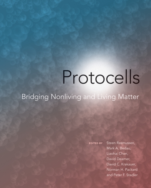 Protocells : Bridging Nonliving and Living Matter, Hardback Book