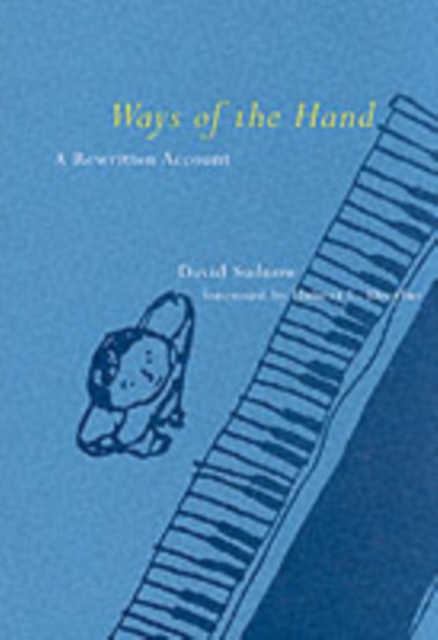 Ways of the Hand : A Rewritten Account, Hardback Book