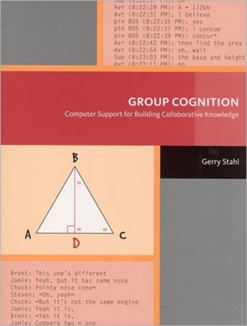Group Cognition : Computer Support for Building Collaborative Knowledge, Hardback Book