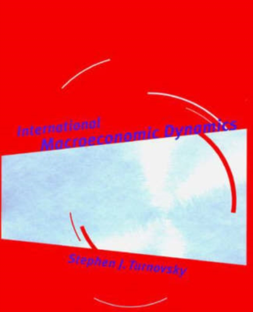 International Macroeconomic Dynamics, Hardback Book