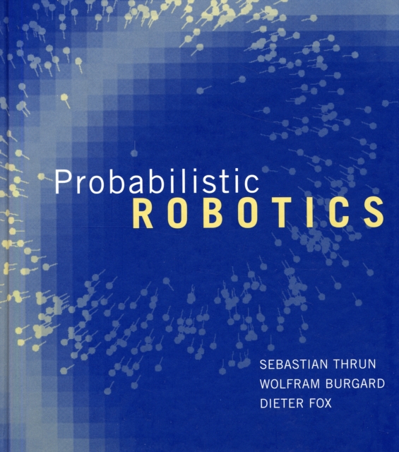 Probabilistic Robotics, Hardback Book