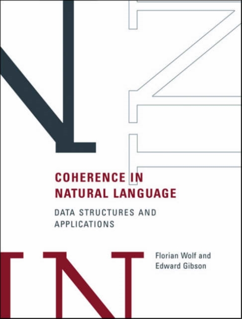 Coherence in Natural Language : Data Structures and Applications, Hardback Book