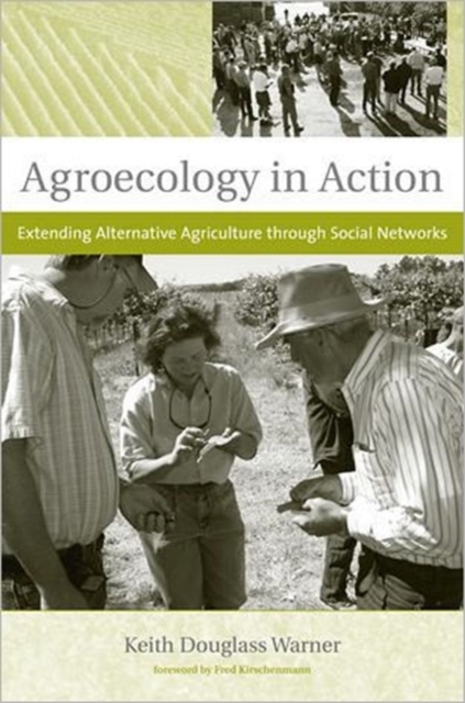 Agroecology in Action : Extending Alternative Agriculture through Social Networks, Hardback Book