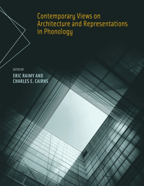 Contemporary Views on Architecture and Representations in Phonology, PDF eBook