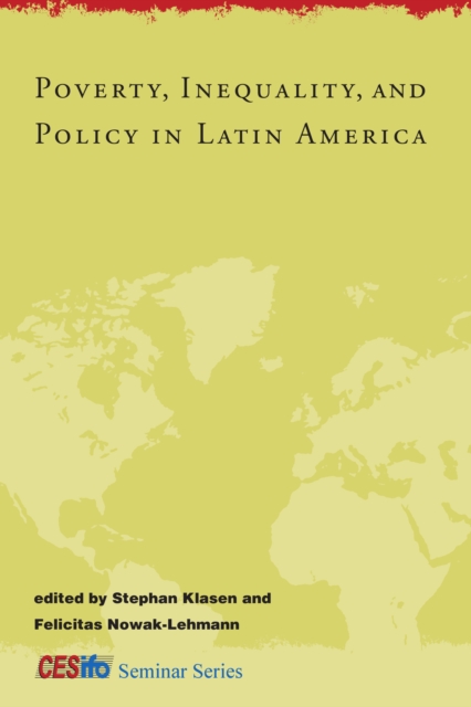 Poverty, Inequality, and Policy in Latin America, PDF eBook