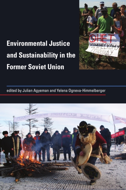 Environmental Justice and Sustainability in the Former Soviet Union, PDF eBook