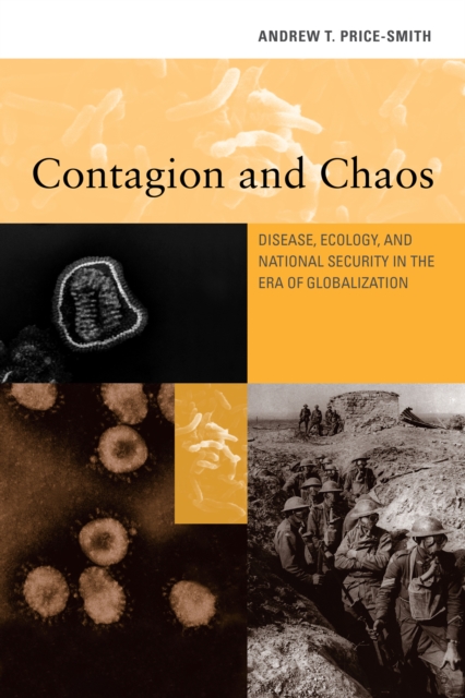 Contagion and Chaos : Disease, Ecology, and National Security in the Era of Globalization, PDF eBook