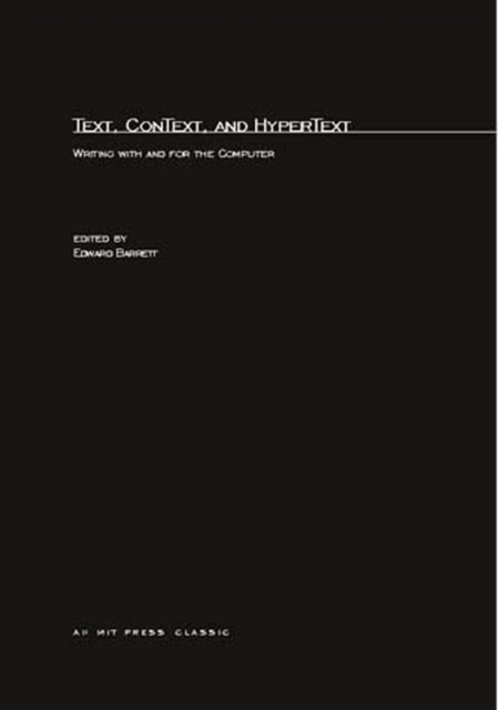 Text, ConText, and HyperText : Writing with and for the Computer, PDF eBook