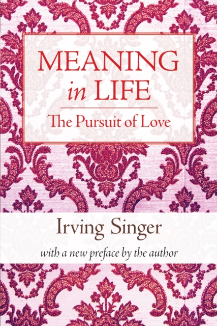 Meaning in Life : The Pursuit of Love, PDF eBook