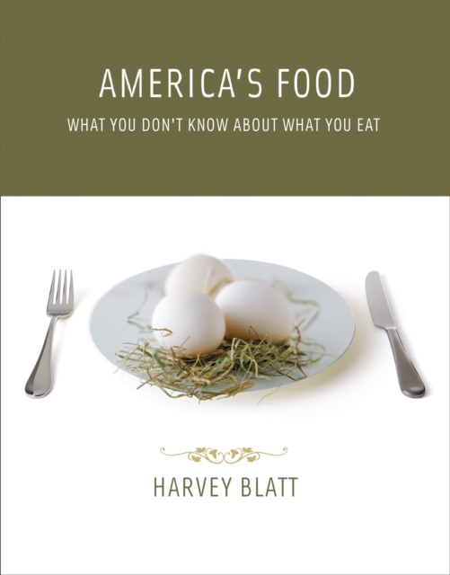 America's Food : What You Don't Know About What You Eat, PDF eBook