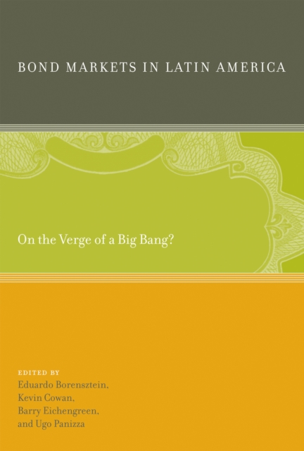 Bond Markets in Latin America : On the Verge of a Big Bang?, PDF eBook