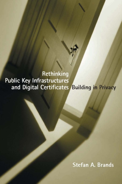 Rethinking Public Key Infrastructures and Digital Certificates : Building in Privacy, PDF eBook
