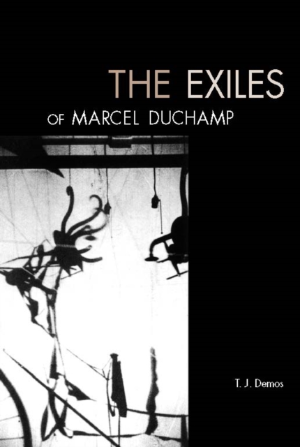 The Exiles of Marcel Duchamp, PDF eBook