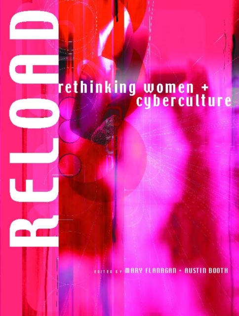 Reload : Rethinking Women + Cyberculture, PDF eBook