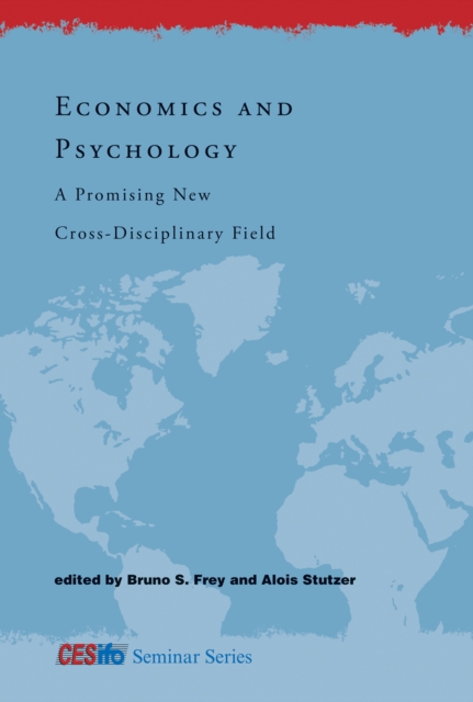 Economics and Psychology : A Promising New Cross-Disciplinary Field, PDF eBook