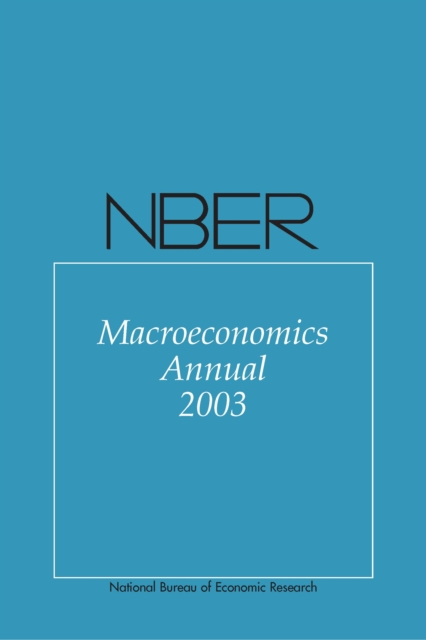 NBER Macroeconomics Annual 2003, PDF eBook