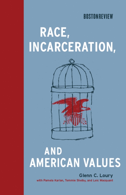 Race, Incarceration, and American Values, PDF eBook