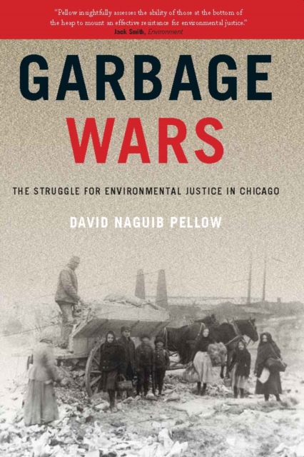 Garbage Wars : The Struggle for Environmental Justice in Chicago, PDF eBook