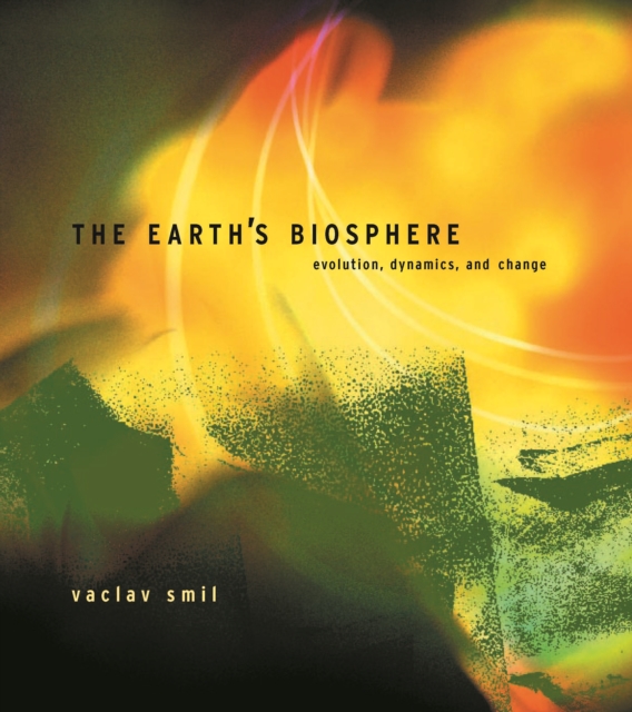 The Earth's Biosphere : Evolution, Dynamics, and Change, PDF eBook