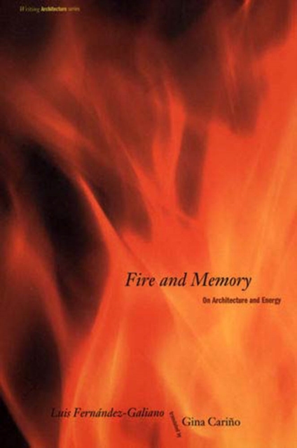 Fire and Memory : On Architecture and Energy, PDF eBook