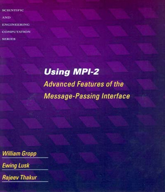 Using MPI-2 : Advanced Features of the Message-Passing Interface, PDF eBook