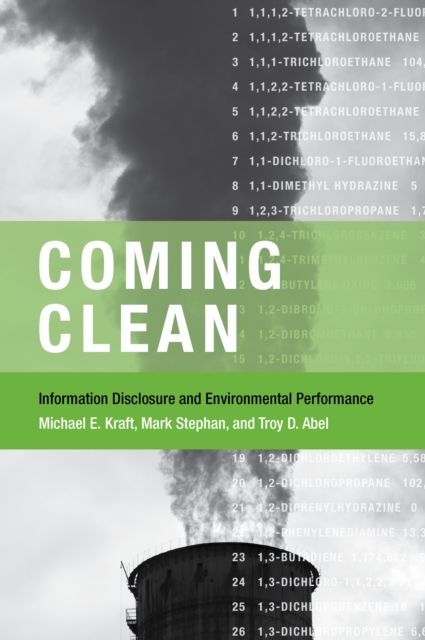 Coming Clean : Information Disclosure and Environmental Performance, PDF eBook