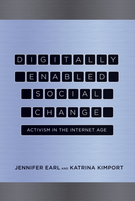 Digitally Enabled Social Change : Activism in the Internet Age, PDF eBook
