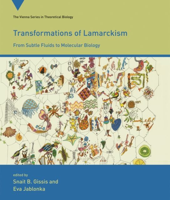 Transformations of Lamarckism : From Subtle Fluids to Molecular Biology, PDF eBook
